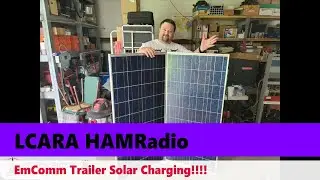 LCARA HAM Radio: Vintage - EmComm Trailer Solar Charging!!!!