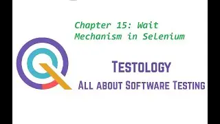 Chapter 15: Wait Mechanism in Selenium