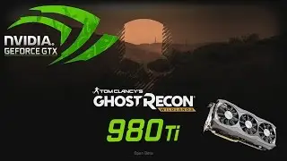 Ghost Recon Wildlands | FPS Test | 980Ti & i7 4790k | 1080p | Ultra vs Very High