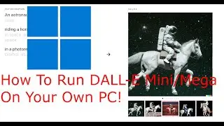 How To Run DALL-E Mini/Mega On Your Own PC(Windows)