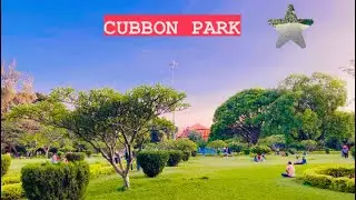 CUBBON PARK | BENGALURU | Places to visit in Bangalore #cubbonpark