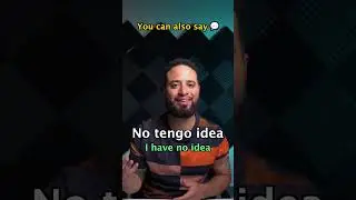 Don't Always Say "No Sé" in Spanish | Learn Spanish