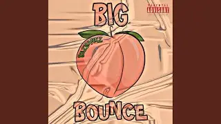 Big Booty Bounce