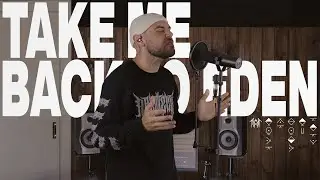 Take me Back to Eden - Sleep Token (Vocal cover)