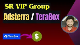 SR VIP Group | Online Earning Expert Team | Adsterra TeraBox