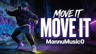 [Free] Move IT | Underground Hip Hop Dance Type Beat| MannuMusic0 | 2025 |