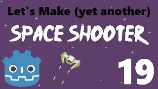 [19] Let’s Make a Godot Space Shooter: Z-Indexing