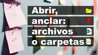 Abrir libros y  anclar archivos o carpetas.