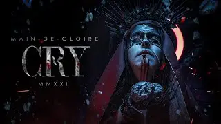 Main-De-Gloire - CRY (Official Video) | New Album OUT NOW!