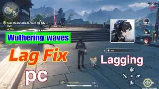 how to fix wuthering waves lag problem for pc | wuthering waves lag fix pc | fix lag wuthering waves