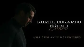 Korel E. Erezli // Emare - Aslı Arslan
