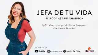 72. Masterclass on how to shine on Instagram. With Susana Torralbo.