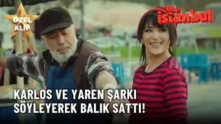 Karlos ve Yaren Şarkı Söyleyerek Balık Sattı! - Ulan İstanbul Özel Klip