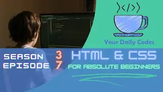 S3 E7, HTML-CSS For Absolute Beginners : The Awesome Effect