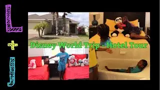 Disney World Trip - Hotel Tour | Show #122
