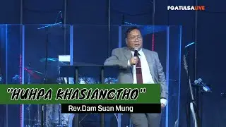 Huhpa Khasiangtho II Rev.Dam Suan Mung # Jan 19,2020