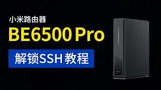 小米xiaomi路由器 be6500 pro 解锁SSH教程，操作简单支持升级固件，xiaomi router be6500 pro ssh