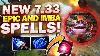 7.33 PATCH UPDATE Dota 2 - NEW IMBA SPELLS!