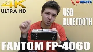 Китайская видеомагнитола Fantom FP-4060. Автомобильный ресивер с видео и bluetooth.