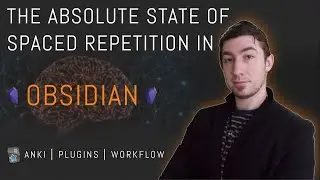 The Absolute State of [[Spaced Repetition]] In Obsidian | Anki, Plugins, Workflows, & More 🧠️