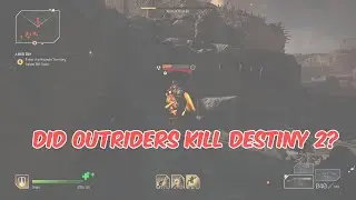 Did Outriders Kill Destiny 2?