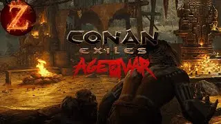 Let's Play - Conan Exiles Age of War - Ironman: Part 9