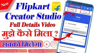 Flipkart Creator Studio full Details !! Flipkart creator studios kaise mileage !! flipkart add bank