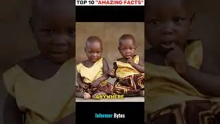 Top 10 Amazing Facts that will blow your mind 