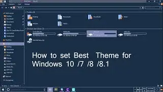 How to set Best  Theme for Windows 10/7/8/8.1