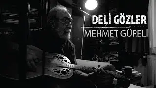 Mehmet Güreli - Deli Gözler (Official Video)