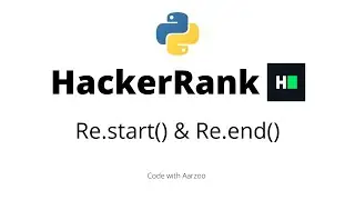Re.start() & Re.end()  || HackerRank Solution