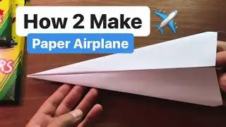 How to Make a Paper Airplane in 2 MINUTES   !!! How to Fold and color TOO! 
