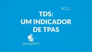 TDS: Um indicador de TPA para aquários plantados - #025