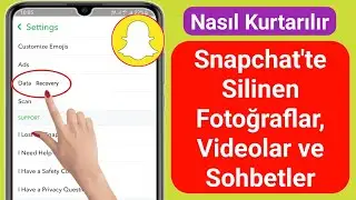 Snapchat'te Silinen Fotoğraflar Videolar ve Sohbetler Nasıl Kurtarılır (2024)