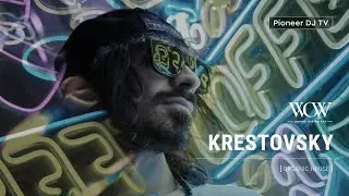 KRESTOVSKY [ ogranic house ] @ Pioneer DJ TV