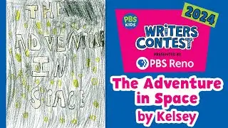 "The Adventure in Space" by Kelsey | 1st Place in Third Grade | PBS Reno Writers Contest 2024