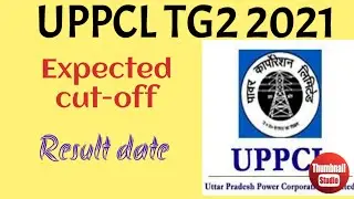 UPPCL tg 2 result/UPPCL tg2 result/UPPCL tg 2 cutoff/UPPCL tg 2 expected cut-off 2021/ UPPCL cut-off