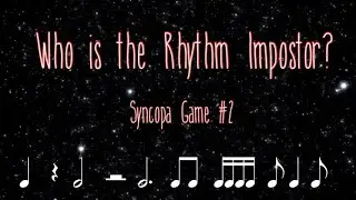 Rhythm Impostor - Syncopa Game #2