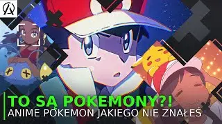 Takich Pokemonów jeszcze nie widziałeś