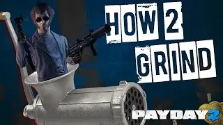How I Level And Grind Infamy Quickly In Payday 2! (Whilst Retaining My Sanity)
