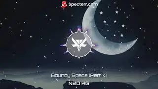 N2O HG - Bouncy Space ( REMIX )
