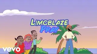Limoblaze - Pray (Animated Video)