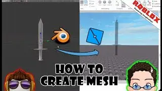 Roblox Studio - Create your own Mesh with Blender