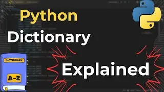 Python Dictionary | EXPLAINED