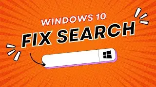 How to fix Windows 10 Search Not Working (7 Solutions)
