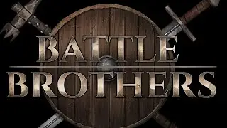 Battle Brothers - Попытка 2, Часть 4 [Зверобои, Ветеран]