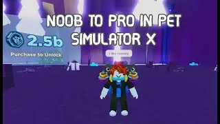free to play does noob to pro challenge in pet simulator x