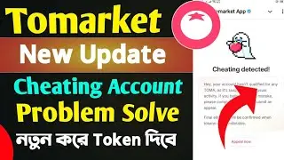 Tomarket New Update Cheated Account Problem solve😯 New Token Allocation Coming