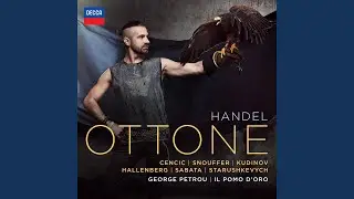 Handel: Ottone, HWV 15 / Act 2: 