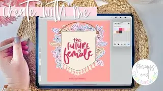 Create With Me: The Future is Female